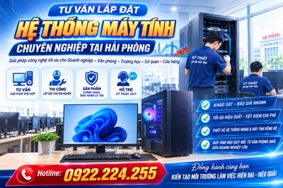Tư Vấn Lắp Đặt Hệ Thống Máy Tính Chuyên Nghiệp Tại Hải Phòng - SONDAT.,JSC