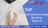 Cách sửa lỗi con trỏ chuột biến mất trên Windows 10