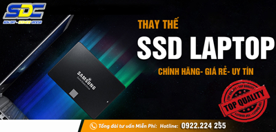 Thay thế, nâng cấp ổ cứng SSD nhanh chóng, giá tốt đến ngay Sơn Đạt.,JSC