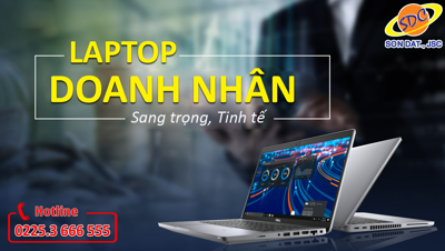 Laptop doanh nhân sang trọng, tinh tế được yêu thích nhất 2022