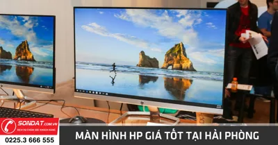 Cung cấp màn hình HP giá tốt tại Hải Phòng - Sơn Đạt Computer