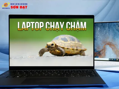 Laptop bị đơ, lag, chạy chậm: nguyên nhân và cách khắc phục hiệu quả nhất