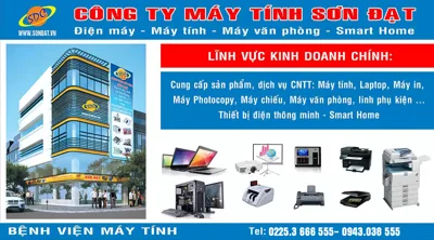Vì sao nên chọn mua laptop tại Bệnh Viện Máy Tính Sơn Đạt?