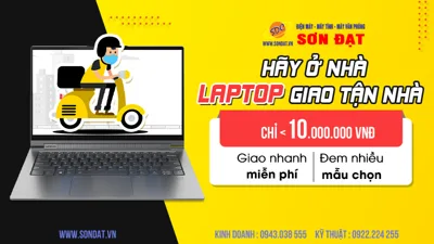 Laptop giá rẻ dưới 10 triệu không thể bỏ qua mùa Covid tại Bệnh viện máy tính Sơn Đạt