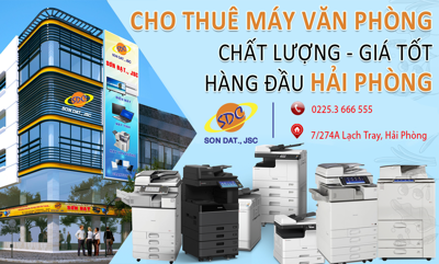 Cho thuê các loại máy văn phòng chất lượng, uy tín, giá tốt hàng đầu Hải Phòng