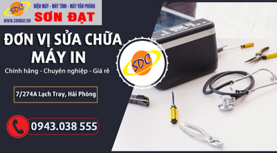 Đơn vị sửa chữa máy in chuyên nghiệp, uy tín số 1 Hải Phòng