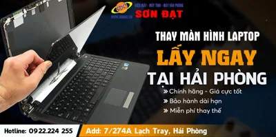 Dịch vụ thay màn hình laptop lấy ngay, uy tín hàng đầu Hải Phòng