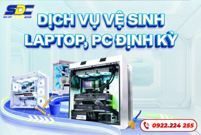 Dịch Vụ Vệ Sinh Laptop, PC Định Kỳ – Tăng Tuổi Thọ Thiết Bị