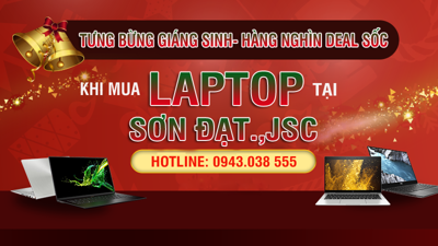Tưng bừng Giáng Sinh, hàng nghìn deal sốc khi mua laptop tại Sơn Đạt.,JSC