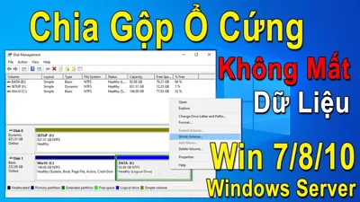 Cách chia ổ cứng Windows 10, 8, 7, chia, gộp ổ đĩa không mất dữ liệu