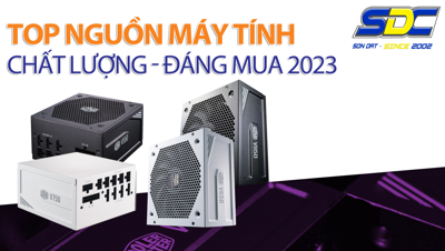 Những chiếc nguồn máy tính chất lượng, đáng mua nhất 2023