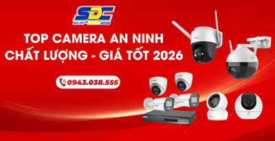 TOP CAMERA AN NINH chất lượng, giá tốt 2026