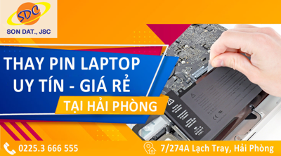 Đâu là đơn vị chuyên sửa pin laptop nhanh chóng, uy tín Hải Phòng?