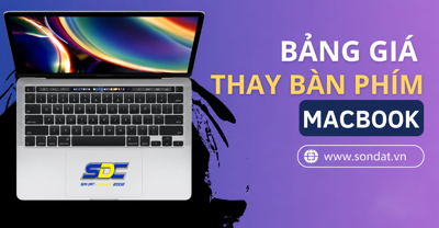 Bảng Giá Thay Bàn Phím MacBook Chính Hãng 2026 Uy Tín Giá Tốt Mới Nhất  