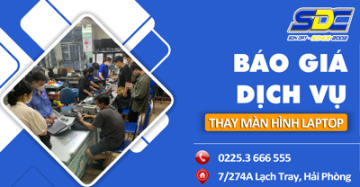 Báo giá thay màn hình laptop uy tín, chuyên nghiệp số 1 Hải Phòng