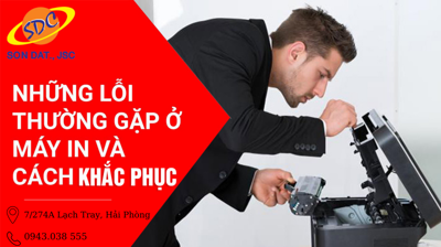 Những lỗi máy in thường gặp và cách khắc phục