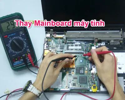 Dịch vụ thay mainboard máy tính giá rẻ có bảo hành tại Hải Phòng