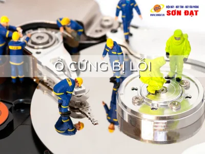 Khắc Phục 5 Trường Hợp Ổ Cứng Bị Lỗi Phổ Biến Nhất