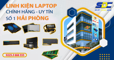 Công ty phân phối linh kiện laptop uy tín, giá rẻ số 1 Hải Phòng