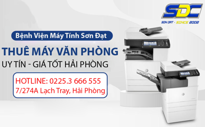 Ở đâu cho thuê máy văn phòng GIÁ RẺ - TẬN TÌNH - UY TÍN Hải Phòng?