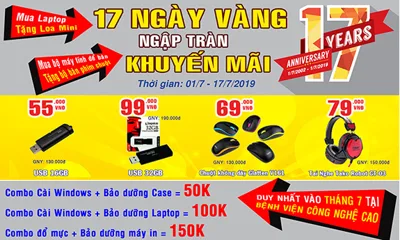 17 ngày vàng ngập tràn khuyến mãi - Siêu giảm giá chào mừng 17 năm thành lập Công ty
