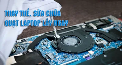 Lỗi quạt Laptop- Sửa và thay thế quạt Laptop chính hãng tại Hải Phòng