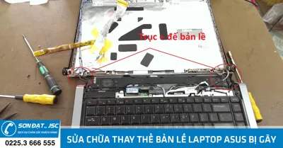 Sửa chữa thay thế bản lề laptop Asus bị gãy tại Hải Phòng