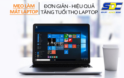 Học ngay mẹo làm mát laptop đơn giản, cực hiệu quả cho máy bền bỉ hơn