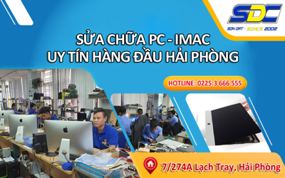 Chuyên sửa chữa, thay thế linh kiện PC-IMAC uy tín số 1 Hải Phòng