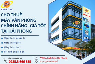 Dịch vụ thuê máy văn phòng chính hãng, giá tốt cho doanh nghiệp tại Hải Phòng