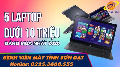 Top 5 laptop dưới 10 triệu bán chạy tại Sơn Đạt