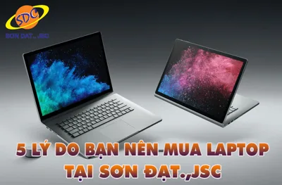 5 lý do bạn nên mua laptop tại bệnh viện máy tính Sơn Đạt 