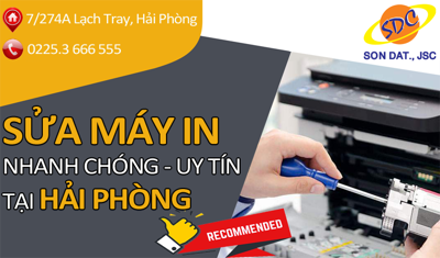 Dịch vụ sửa máy in chuyên nghiệp, nhanh chóng hàng đầu tại Hải Phòng