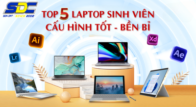 Top 5 Laptop Sinh Viên Giá Rẻ 2025 - Cấu Hình Tốt, Bền Bỉ