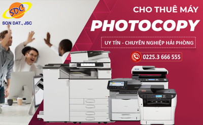 Dịch vụ cho thuê máy photocopy uy tín, chuyên nghiệp số 1 Hải Phòng