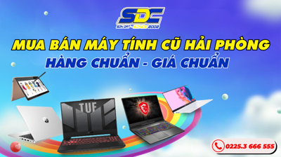 Sơn Đạt.,JSC | Mua Bán Máy Tính Cũ Hải Phòng – Hàng Chuẩn, Giá Chuẩn