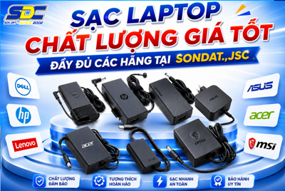 Sạc Laptop Chất Lượng Giá Tốt – Đầy Đủ Các Hãng Tại SONDAT.,JSC