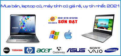 Mua bán, laptop cũ, máy tính cũ giá rẻ, uy tín nhất 2021