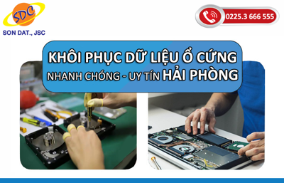Dịch vụ khôi phục dữ liệu ổ cứng máy tính chuyên nghiệp, uy tín Hải Phòng