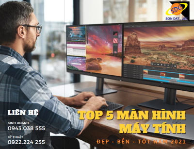 Top 5 màn hình máy tính tốt- đẹp- bền nhất 2021
