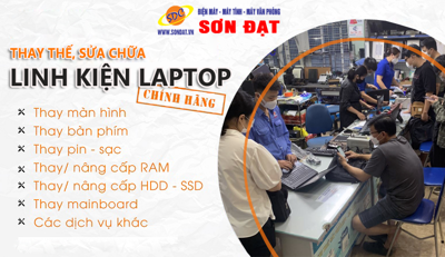 Địa chỉ sửa chữa, thay linh kiện laptop lấy ngay, uy tín Hải Phòng