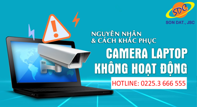 Nguyên nhân và cách khắc phục camera trên laptop không hoạt động