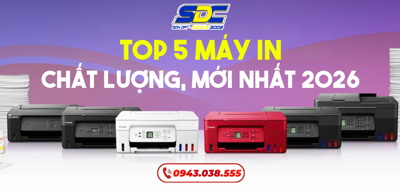 TOP 5 máy in chất lượng, mới nhất hiện nay trên thị trường 2026