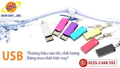 USB thương hiệu nào tốt, chất lượng và đáng mua nhất hiện nay?