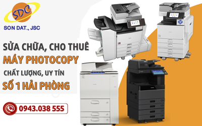 Sửa chữa, cho thuê máy photocopy chất lượng, uy tín số 1 Hải Phòng