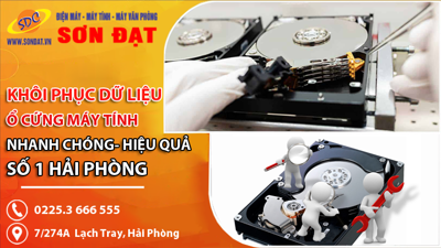 Chuyên khôi phục dữ liệu ổ cứng máy tính nhanh chóng- hiệu quả số 1 Hải Phòng