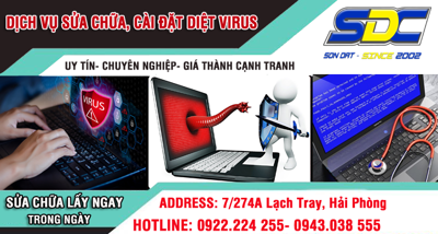 Chuyên sửa chữa, cài đặt diệt viruts nhanh chóng, uy tín Hải Phòng