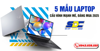 5 mẫu laptop cấu hình mạnh mẽ, đáng mua 2025