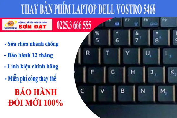 Thay bàn phím laptop Dell Vostro 5468 chính hãng, giá rẻ tại Hải Phòng