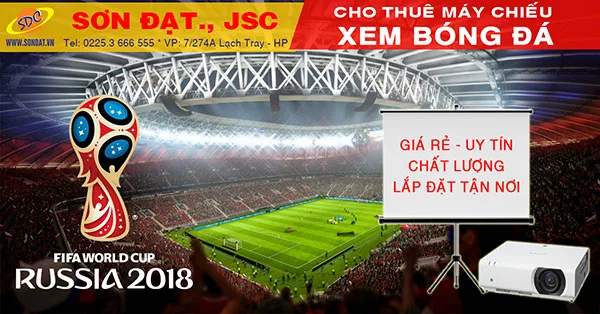 Cho thuê máy chiếu xem World Cup 2018 giá rẻ nhất Hải Phòng